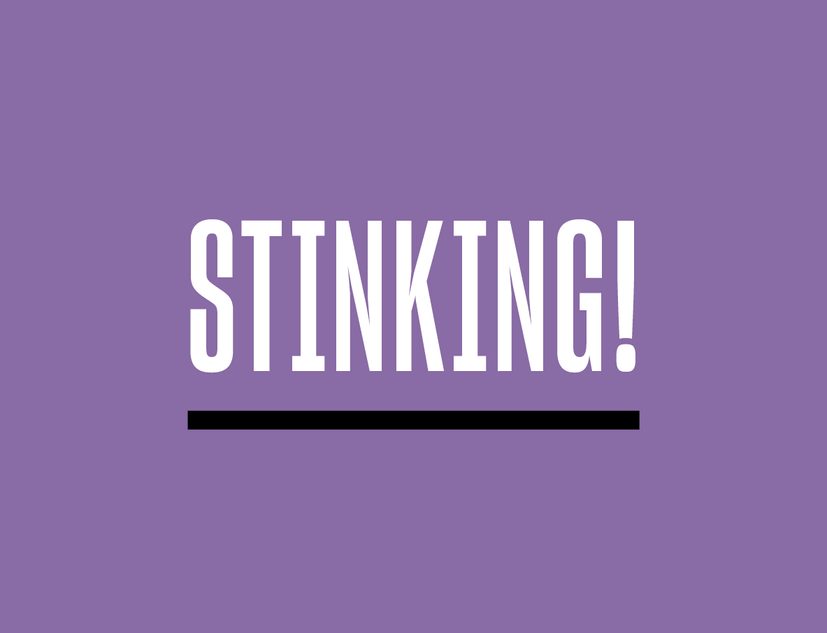 Word of the month: “Stinking”